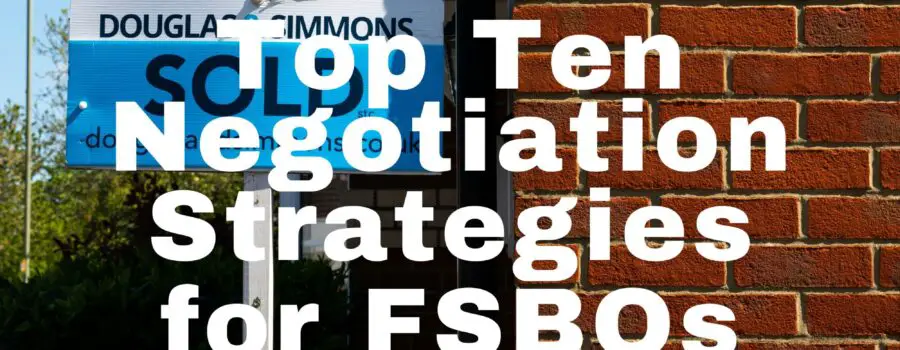 Top Ten Successful Real Estate Negotiation Strategy Elements for FSBOs