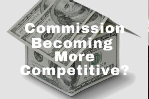 Real estate commissions becoming more competitive