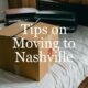 Tips for Planning a Successful Move to Nashville, Tennessee