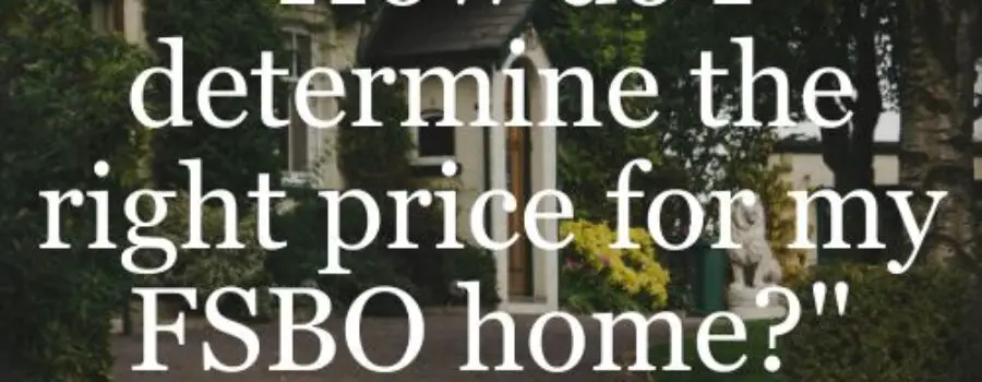 How do I determine the right price for my home?